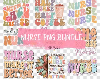 Nurse PNG Bundle | 300 DPI Sublimation Designs | Medical Clipart for DTF & Sublimation | Nursing Quotes Png