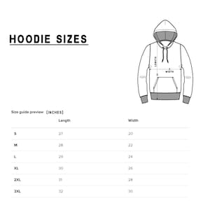 May include: Hoodie size chart in inches. The chart shows the length and width of hoodies in sizes S, M, L, XL, 2XL, and 3XL.