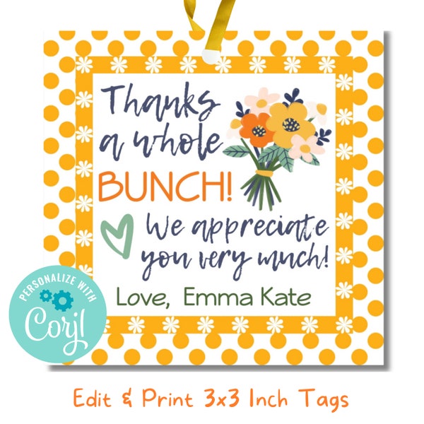 Floral Printable Thank You Tags - Thanks a Bunch Flower Design Gift Labels - PTO Treat Tags - Teacher Appreciation Personalized Tag 011
