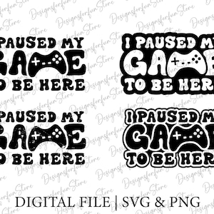 I Paused My Game to Be Here Svg, Lustige Gaming Zitate, Digitaler Download, Videospiel Spieler Svg, Gamer Spruch Svg, Silhouette, Svg Plotterdatei