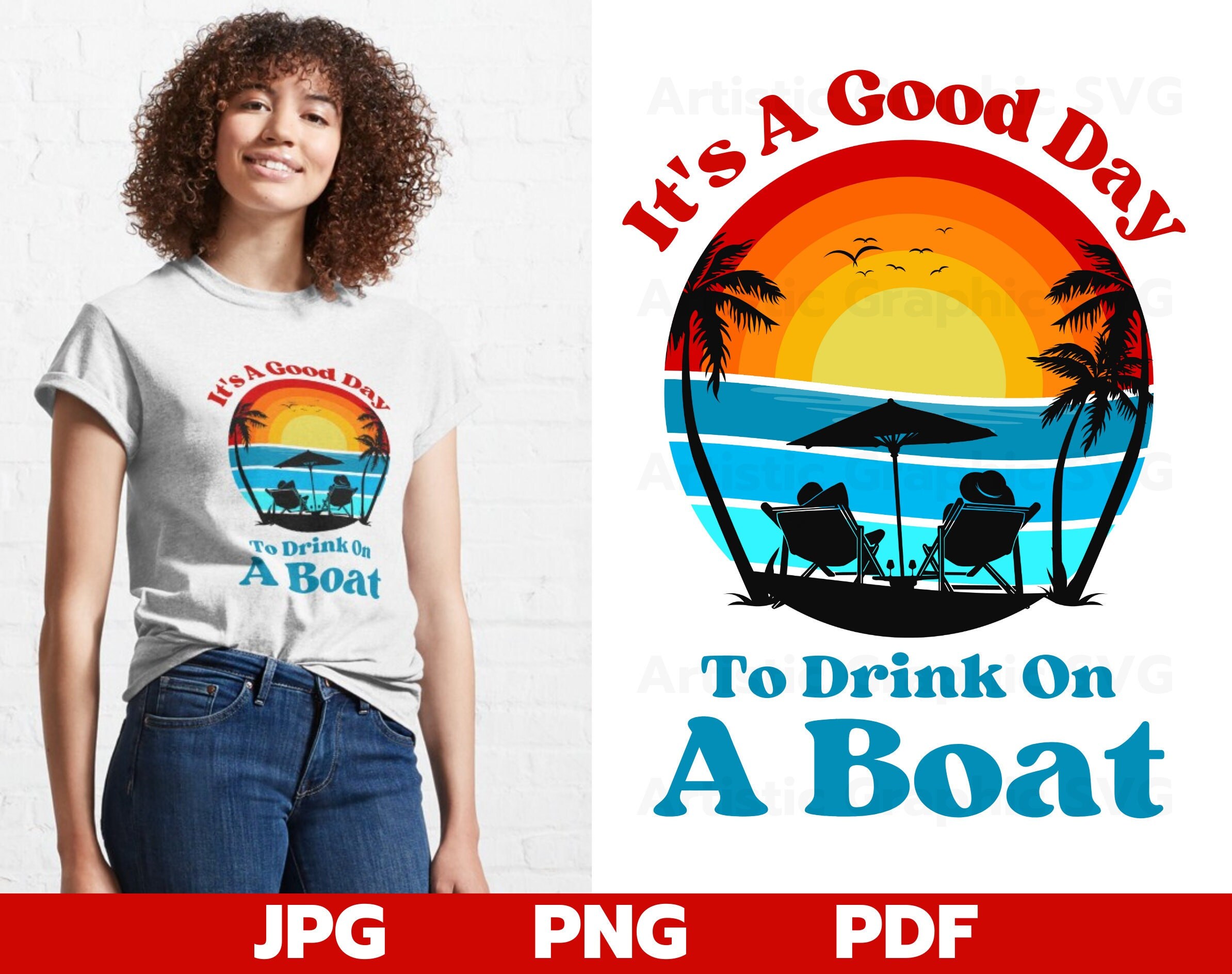 It's A Good Day to Drink on A Boat Png Boat Cruise - Etsy