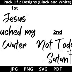 Jesus hat mein Wasser berührt SVG, nicht heute Satan SVG, Weinglas Zitate SVG, Wein Spruch, Kreuz svg, religiöses svg, christliches svg, PNG, Cricut