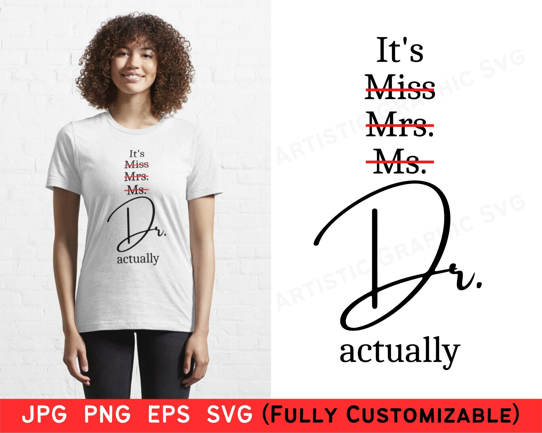 Miss Ms. Mrs. Dr. SVG It's Dr Actually Svg It's - Etsy