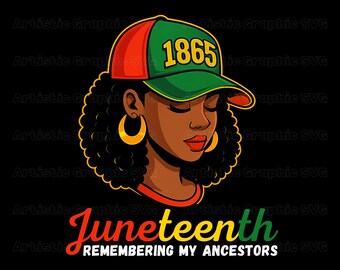 Juneteenth Remembering My Ancestors Png, Black Woman Png, Juneteenth 1865 Png, 1865 Vibes Png, Black History, Afro American, Black Freedom