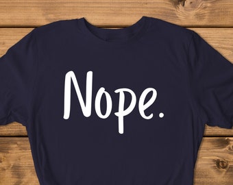 Nope, Sarcastic SVG & PNG Files