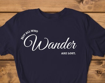 Not All Who Wander Are Lost, Adventure SVG & PNG