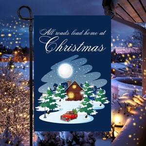 Alle wegen leiden naar huis met Kerstmis, 12 x 18 Kersttuinvlag Sublimatie PNG-bestand