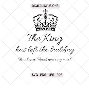 De koning heeft het gebouw verlaten, pensioen SVG / PNG-ontwerpbestanden voor snijden, sublimatie en printer