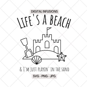 Life&#39;s A Beach, Beach Vacation SVG / PNG Files for Cutting, Sublimation & Print