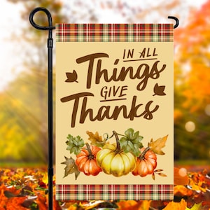 In All Things Give Thanks, 12 x 18 Thanksgiving Garden Flag Sublimation Design, PNG Files
