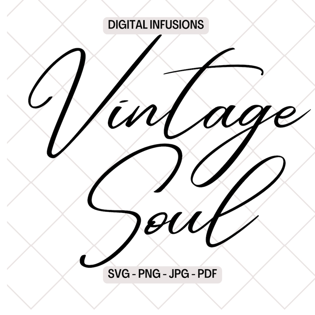 Vintage Soul, Retro SVG / PNG Digital Files for Cutting, Sublimation ...