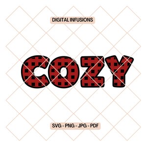 Cozy, Buffalo Plaid, Winter / Christmas Crafts SVG / PNG Files for Cutting, Print & Sublimation