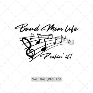 Band Mom Life SVG, Band SVG, Silhouette & Cricut SVG Files