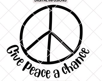 Dai una possibilità alla pace, file SVG / PNG ispiratori per Cricut, Silhouette e sublimazione