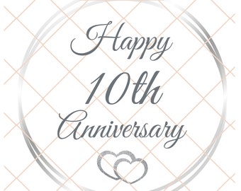 Happy 10th Anniversary SVG / PNG Files for Cutting, Sublimation & Print