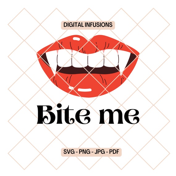 Bite Me Funny Vampire SVG / PNG Files for Cutting - Etsy