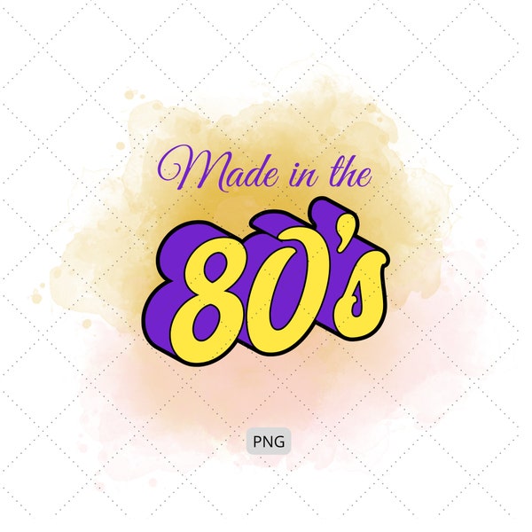 Made in the 80's, Retro 1980's Themed SVG & PNG Files