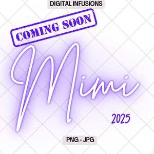 Bientôt disponible Mimi 2025, grand-mère Fichiers SVG/PNG pour découpe, sublimation et impression