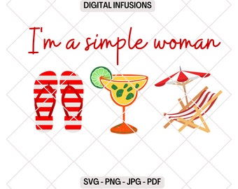 I'm a Simple Woman, Beach SVG / PNG Files for Cutting, Sublimation & Print