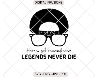 Legends Never Die , Motivational SVG & PNG