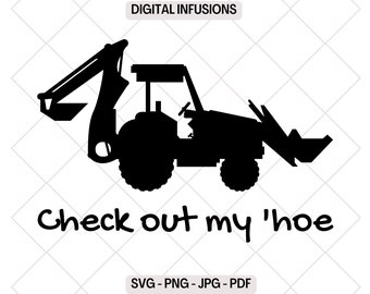 Check Out My 'Hoe, Backhoe SVG & PNG