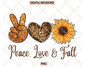 Peace Love and Fall, Autumn Crafts PNG Files for Sublimation & Print
