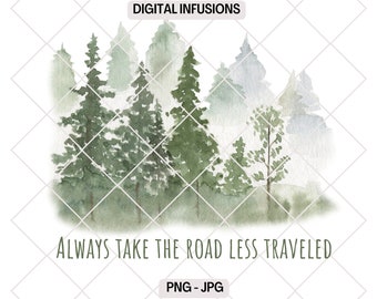 Always Take the Road Less Traveled, Adventure and Travel PNG Design Files for Sublimation & Print