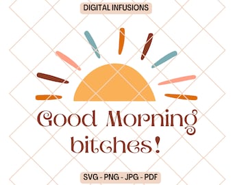 Buongiorno, sarcastici file SVG / PNG per taglio, sublimazione e stampa