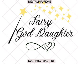 Fairy Goddaughter SVG & PNG Files for Cutting, Sublimation and Print