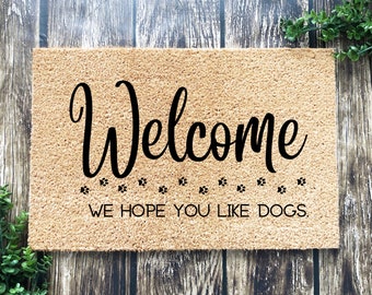 Welcome We Hope You Like Dogs, Farmhouse Sign SVG & PNG Files