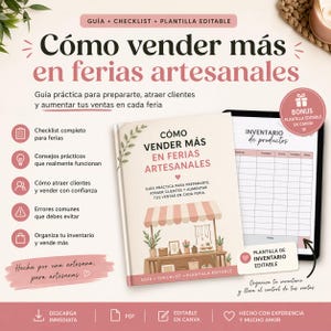 Puede incluir: Una guía titulada "Cómo vender más en ferias artesanales" con una lista de verificación y una plantilla editable. La portada presenta una ilustración de un puesto de mercado. Una tableta muestra una plantilla de inventario. La guía ofrece consejos prácticos.