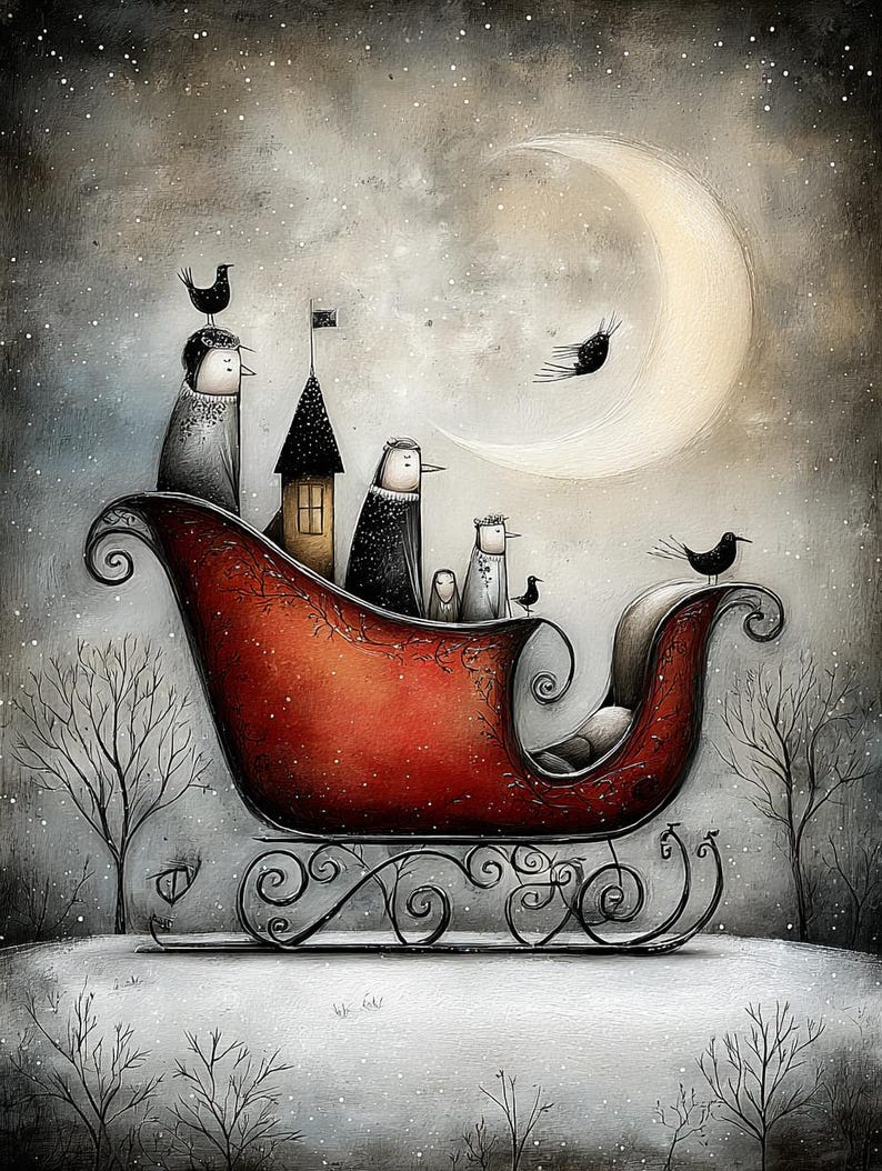 May include: A whimsical illustration depicts a red sleigh with ornate metalwork, carrying several figures and a small house. The scene is set against a snowy landscape with a crescent moon and a starry sky, with birds perched on the sleigh and flying nearby.
