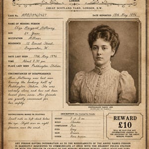 May include: A vintage-style Missing Persons Bureau poster from 1896 featuring a sepia-toned portrait of Eliza Margaret Holloway. The document includes printed text details, a reward of 10 pounds, and official Metropolitan Police branding.