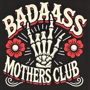 Club delle cattive mamme, arte del teschio della mamma, maglietta della mamma retrò, design della mamma punk, maglietta della mamma audace, arte della mano dello scheletro, mamma goth floreale, grafica della mamma audace, JPG