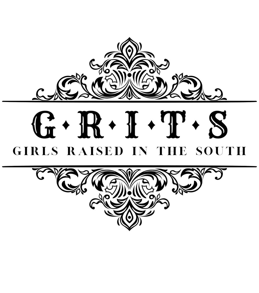 GRITS Girls Raised in the South Svg File Etsy