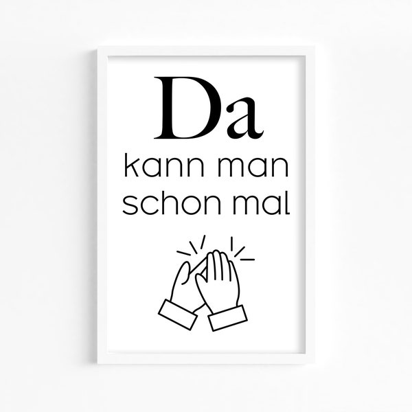 clap | Posters | printing | DIN A4 | print yourself | wall decoration | saying | Funny | Office Posters | Digital instant download