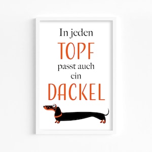 A dachshund fits in every pot | Posters | printed | DIN A4 | print yourself | wall decoration | saying | Dogs | Digital instant download