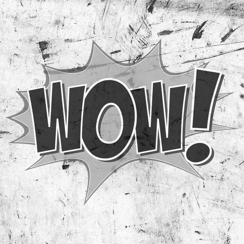 K&ouml;nnte beinhalten: Eine Comic-Grafik in Schwarzwei&szlig; mit dem Wort "WOW!" in einer gro&szlig;en, fetten Schrift. Die Grafik ist vor einem verwitterten, strukturierten Hintergrund platziert.