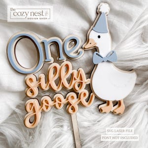 First Birthday SVG Cake Topper Silly Goose: Laser Cut File (Digital Download)