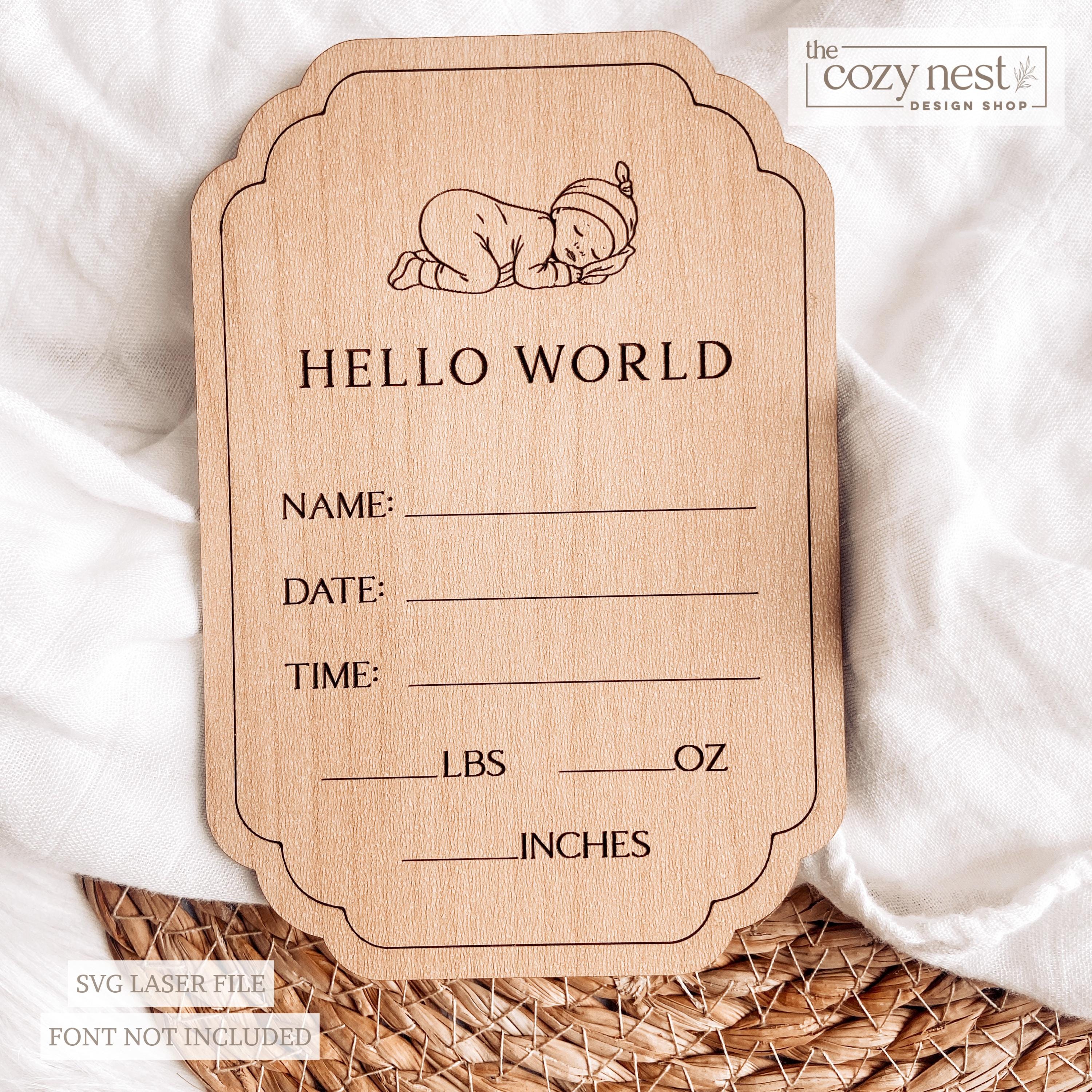 Baby Birth Announcement SVG | Hello World Newborn Sign Laser File ...