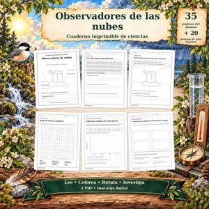 May include: A digital printable science workbook titled Observadores de las nubes featuring 35 student pages and 20 teacher guide pages. The set includes six worksheets with diagrams, word searches, and charts for cloud observation and study.