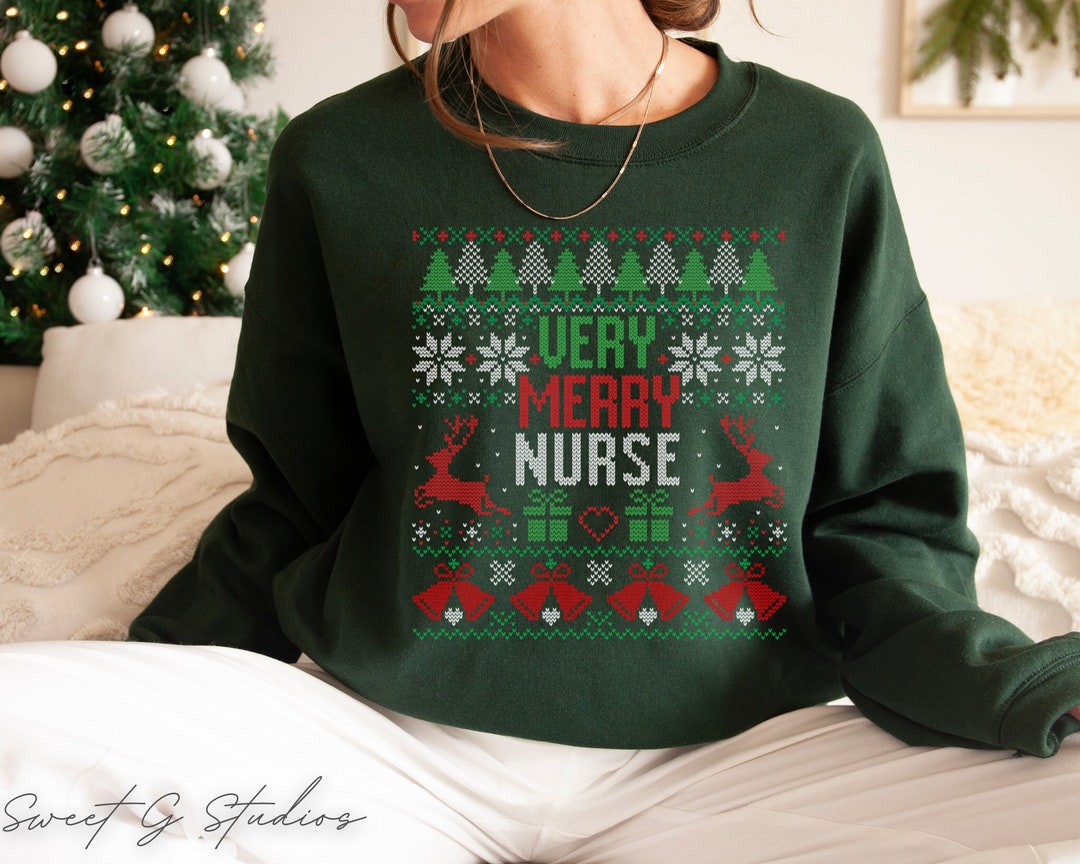 Ugly Nurse Sweater, Funny Nurse Sweatshirt, Very Merry Nurse, Nurse