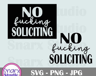 No Soliciting Sign Funny SVG, Digital Download, Door Sign, JPG, PNG