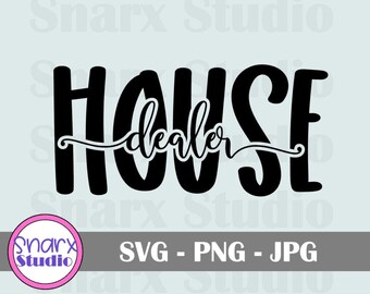 May include: Black and white graphic design with the text "HOUSE dealer" in a stylised font.