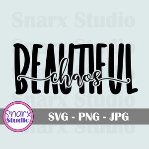 Mooie Chaos, Home Decor, SVG teken, Auto decal, SVG bestanden voor cricut