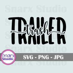 Trailer Trash, Digital SVG Cut File, Trailer Trash Decal, Camper, camping bucket, Trailer SVG, SVG Files