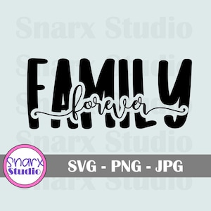 Family Forever, Arredamento della camera da letto, Decorazioni per la casa, Segno SVG, File tagliato, File SVG per cricut