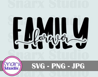 Família para sempre, decoração de quarto, decoração de casa, sinal SVG, arquivo de corte, arquivos SVG para cricut