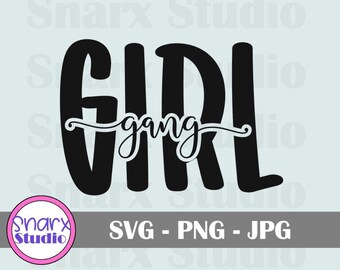 Arquivo de corte digital Girl Gang SVG, mom life svg, mãe de meninas, girl mom svg, arquivos de corte cricut, JPG, PNG