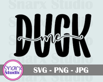 Duck Me SVG, decalque para pára-brisa SVG, 4x4 offroad, lama, vida lamacenta, crise da vida na lama, JPG, png